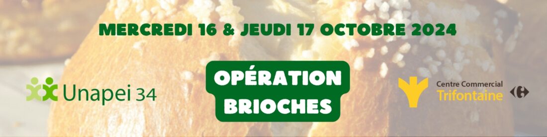 OPÉRATION BRIOCHES